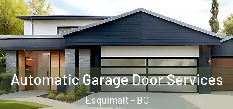  Automatic Garage Door Services Esquimalt - BC