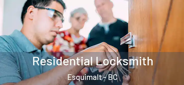  Residential Locksmith Esquimalt - BC